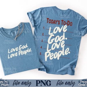 Christian Apparel Template Digital Download PNG File Format Scripture Design Graphic Love God Love People Message Faith Based Clothing Transfer Print Ready Sublimation Compatible Modern Typography Clean Style Church Merchandise Youth Group