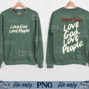 Church Merchandise Template Christian Sweatshirt Design PNG File Format Digital Download Scripture Graphics Faith Based Apparel Love God Love People Message Inspirational Clothing Transfer Ready Print File Modern Typography Clean Style