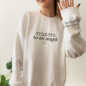 Custom Mom To An Angel Sweatshirt, Miscarriage Sweater, Personalized Mother Baby Memorial Tshirt, Custom Loss Of Loved One Shirt, G8991