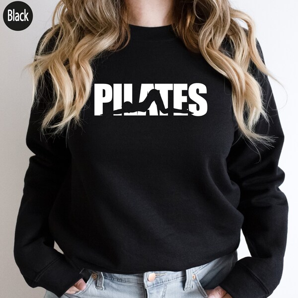 Pilates Shirt, Workout Sweatshirt, Pilates Shirts for Women, Pilates Life Hoodie, Yoga Sweater, Pilates  Lovers,  Plates Teacher Gifts,G5059