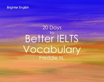 20 Days to Better IELTS Vocabulary + Free Audiobook