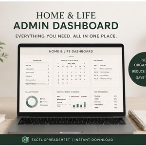 May include: A laptop screen displaying a Home & Life Admin Dashboard Excel spreadsheet. The interface features an overview, a May 2024 calendar, upcoming events, bills, monthly spend, and top categories. Text includes Get Organized. Reduce Stress. Save Time.