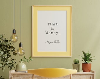 Benjamin Franklin Quote Print, Time is Money, Motivational Wall Art (Digital Download)