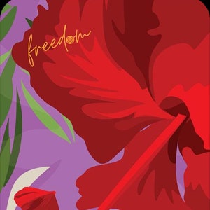Puede incluir: Un diseño floral vibrante con una gran flor de hibisco roja y la palabra "freedom" en cursiva. El fondo es una mezcla de morado, verde y blanco, creando un contraste llamativo.