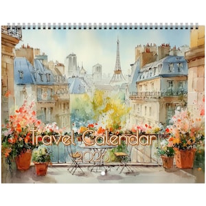 May include: A watercolor-style travel calendar for 2026, featuring a Parisian balcony scene with the Eiffel Tower in the background. The image includes potted flowers, a small table, and chairs. The text "Travel Calendar 2026" is displayed.