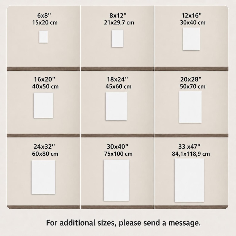 Puede incluir: Una tabla de tama&ntilde;os que muestra nueve p&oacute;steres rectangulares blancos en una cuadr&iacute;cula, etiquetados con dimensiones en pulgadas y cent&iacute;metros: 6x8, 8x12, 12x16, 16x20, 18x24, 20x28, 24x32, 30x40 y 33x47 pulgadas. El texto inferior dice: For additional sizes, please send a message.