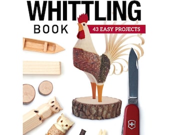 Swiss Army Knife Whittling Book: 43 Easy Carving Projects (Paperback)