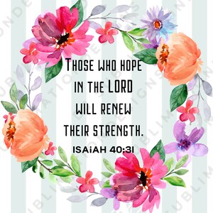 those who hope in the LORD will renew their strength. Isaiah 40:31  png/those who hope in the LORD will renew their strength print/Isaiah 40