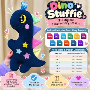 May include: A dark blue plush dinosaur toy with a blue polka dot loop, embroidered star accents, and colorful spikes. The image includes text: Dino Stuffie, ITH Digital Embroidery Design, and a table listing hoop sizes and design dimensions in mm.