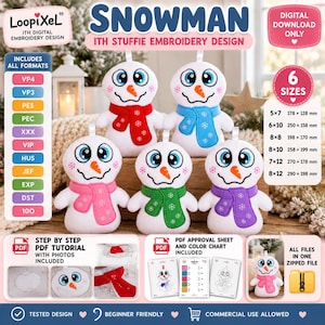 May include: A digital embroidery design for a snowman stuffie featuring five snowmen with white bodies, orange carrot noses, and scarves in red, blue, pink, green, and purple. Includes text for file formats, six sizes, and PDF tutorial details.