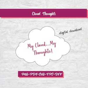 Puede incluir: Una nube blanca con un contorno negro, sobre un fondo de ladrillo blanco. La nube tiene el texto "My Cloud... My Thoughts!" escrito en morado en su interior. El texto "Cloud Thoughts" está escrito en morado en la parte superior de la imagen. El texto "digital download" está escrito en gris en la parte superior derecha de la imagen. El texto "PNG-PDF-SVG-EPS-DXF" está escrito en morado en la parte inferior de la imagen.