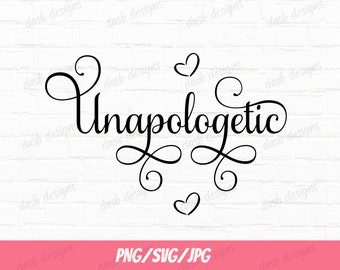 May include: Black and white digital download of a cursive font design that says "Unapologetic" with two hearts above and below the text.