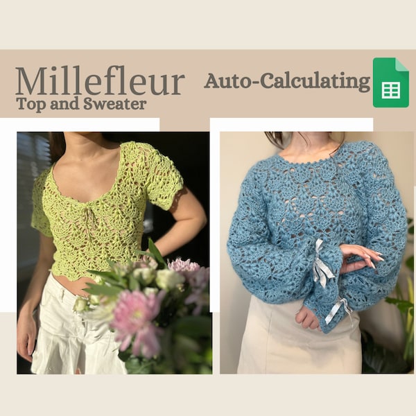 Millefleur Top and Sweater: Auto-Calculating Google Sheet Crochet Pattern - Size-Inclusive - MAELI Designs