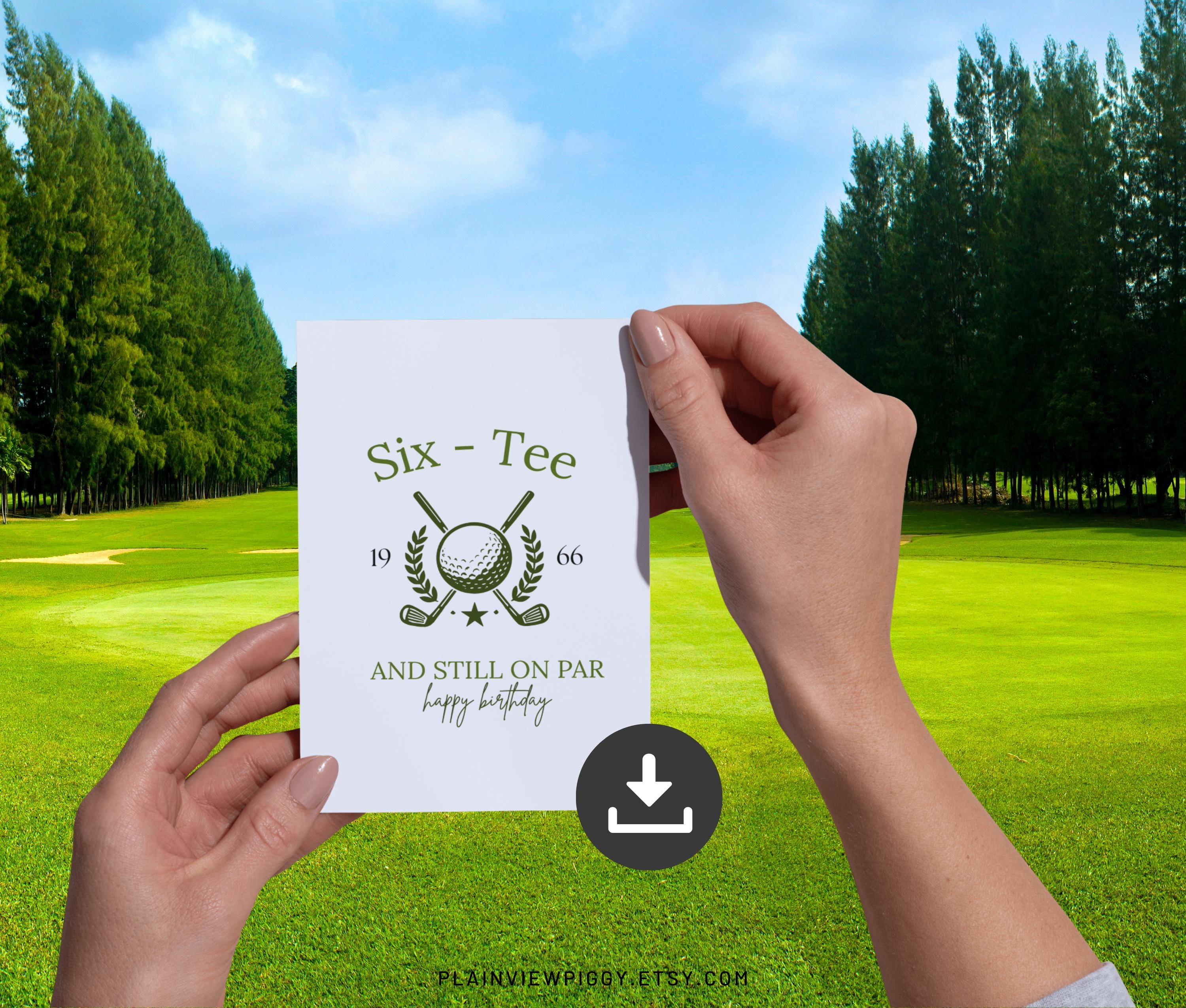 60th Birthday Golf Card Digital Download Six-tee and Still on Par Golf ...