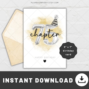 May include: A 5" x 7" birthday card with a silver "75" balloon design and the word "chapter" in black script. The card includes a party hat illustration and the words "Happy Birthday". An envelope is included.