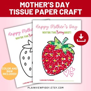 May include: Two white paper crafts for Mother's Day. One features a black and white strawberry outline, and the other has a red tissue paper strawberry design. Text includes "Happy Mother's Day, You're the Berry Best!" and "Color and B&W Included!"