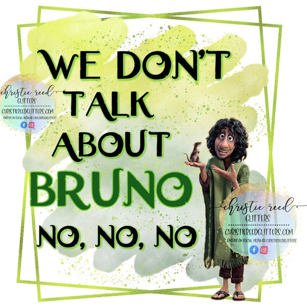 We Don't Talk About Bruno Digital File Encanto Sublimation Printable PNG JPG With Without Glitter Background Encanto Bruno Madrigal Shirt