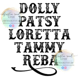 Country Music Queens PNG: Dolly, Patsy, Loretta, Tammy, Reba (Digital File)
