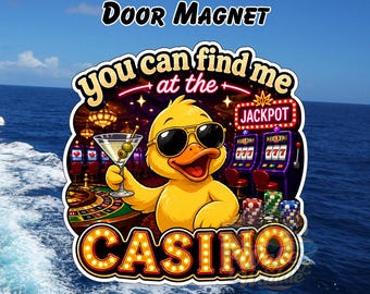 Casino Duck Cruise Door Magnet | Cruise Decor | Cruise Cabin Door Sign | Vacation Magnet | Cruise Gift Idea