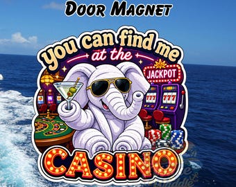 Casino Elephant Cruise Door Magnet | Cruise Decor | Cruise Cabin Door Sign | Vacation Magnet | Cruise Gift Idea
