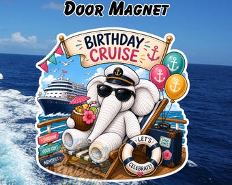 Birthday Cruise Door Magnet | Cruise Decor | Cruise Cabin Door Sign | Vacation Magnet | Cruise Gift Idea
