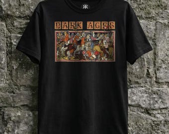 Dark Ages Shirt, Medieval Battle, Medieval History
