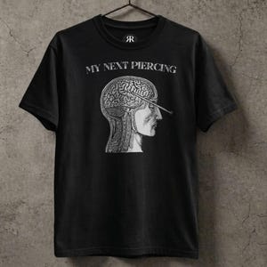 My Next Piercing Shirt, Live Laugh Lobotomy, Dark Humor