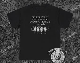 Celebrating 650 Years of Bubonic Plague Shirt, Black Death, Plague Rat