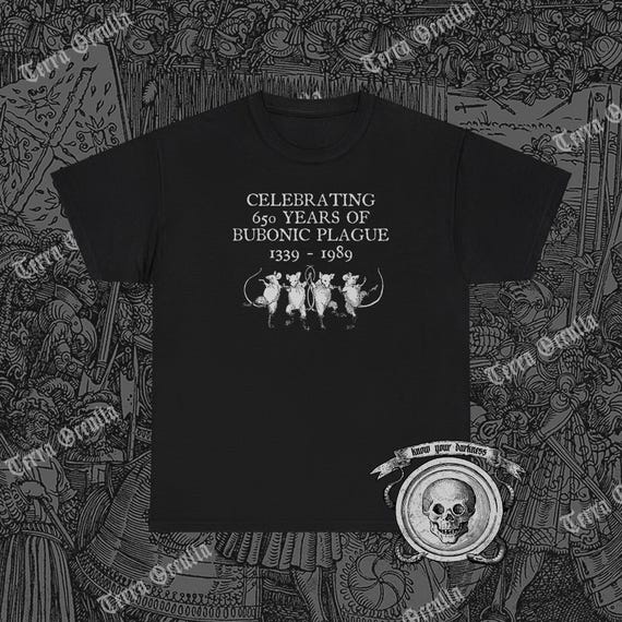 Celebrating 650 Years of Bubonic Plague Shirt, Black Death, Plague Rat