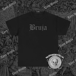 Bruja T-Shirt, Black on Black Shirt, Witch T-Shirt, Gothic T-Shirt, Halloween Shirt, Edgy Emo Shirt, Wicca T-Shirt, Witchcraft Shirt