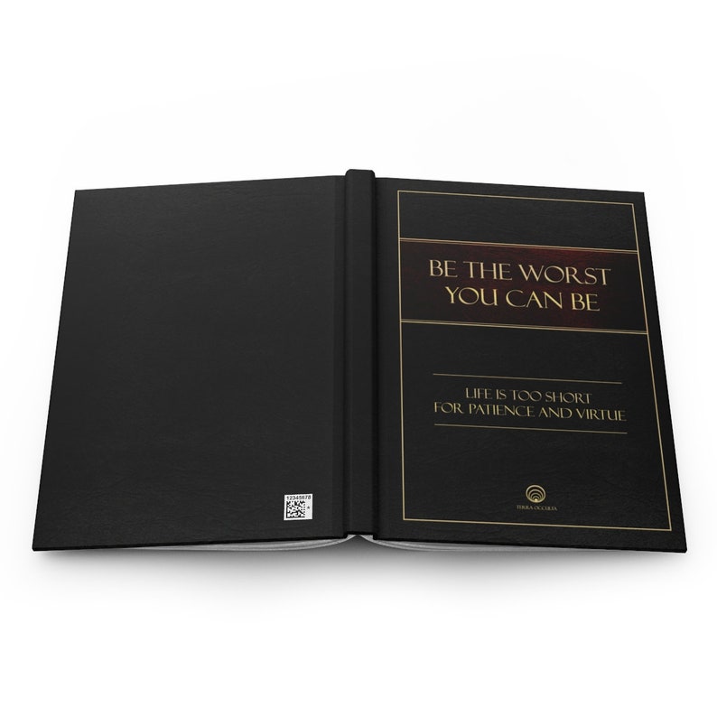 May include: A black leather-bound book with the title "Be the Worst You Can Be" and the subtitle "Life is too short for patience and virtue".