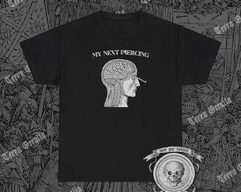 My Next Piercing Shirt, Live Laugh Lobotomy, Dark Humor