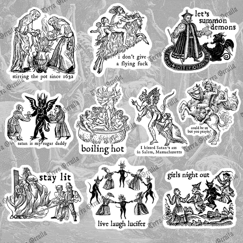 May include: A set of black and white stickers with gothic and occult imagery. The stickers depict demons, witches, and historical figures, with phrases such as "I don't give a flying fuck" and "Live laugh lucifer."