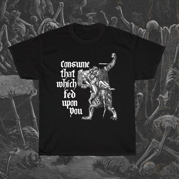 Consume That Which Fed Upon You, Werewolf T-Shirt, Class War T-Shirt, Anarchy T-Shirt, Leftist T-Shirt, Eat the Rich Shirt, Medieval Woodcut