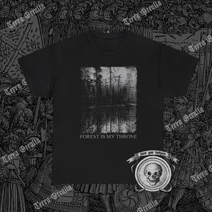 Forest Is My Throne Shirt, Dark Forest, Nature Worship, Pine Trees, Dark Woods