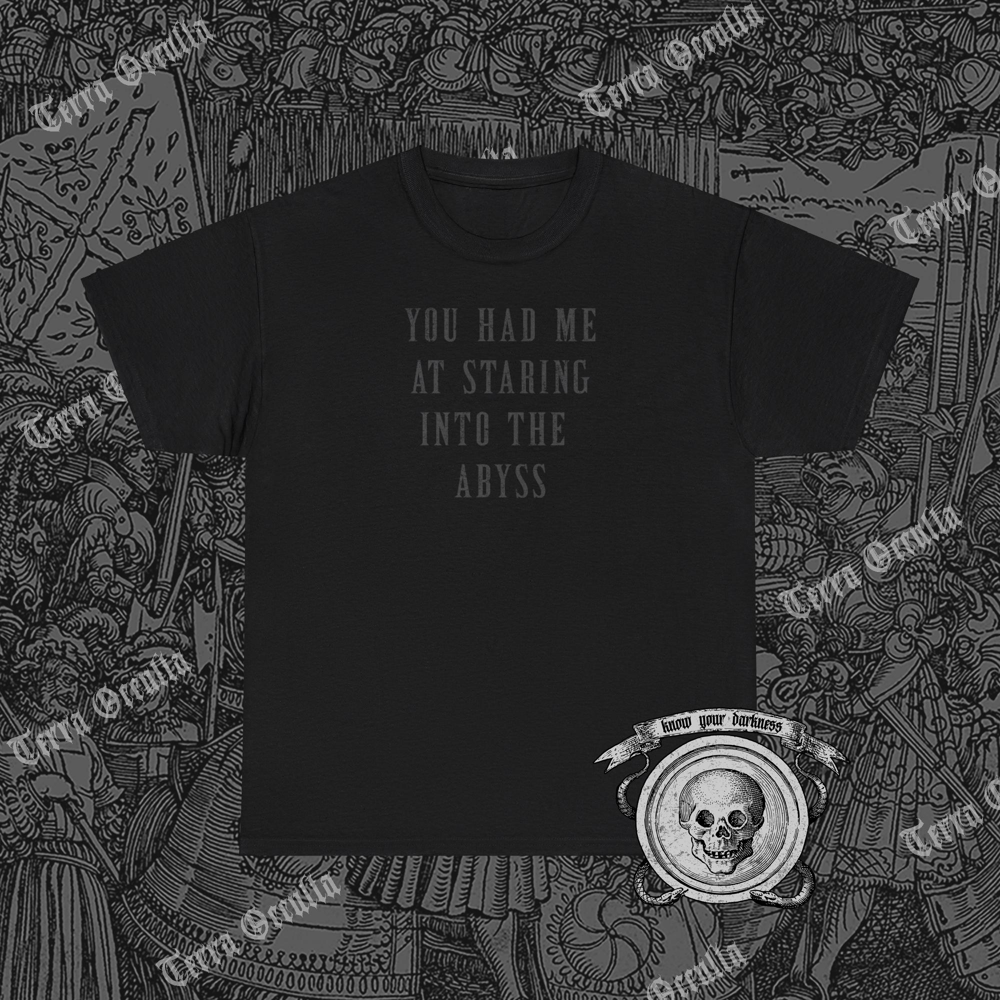 Nihilism Philosophy Funny You Had Me At Abyss T-Shirt Nihilism Philosophy Funny You Had Me At Abyss T-Shirt