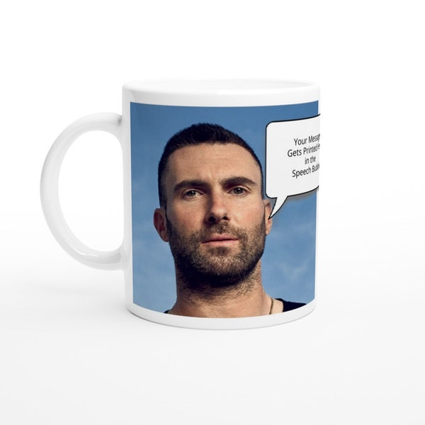 Adam Levine | Your Personalised Message in Speech Bubble | 11oz Ceramic Mug