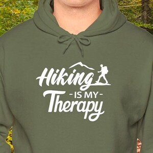 Hiking Is My Therapy Hooded Sweatshirt, Outdoor Adventure Unisex Hoodie, Mountain Hiking Gift, Nature Lover Sweater, Trail Hike Apparel