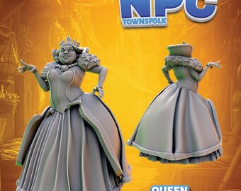 Queen | Townsfolk Miniature | Heroes & Beasts | NPC Townsfolk 2 | 3D Resin Print