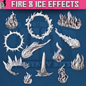 May include: A selection of miniature, 3D-printed fire and ice effects in diverse forms. The set features flames, rings, and icy structures. The text "FIRE & ICE EFFECTS" is at the top. The pieces are in shades of white and grey.