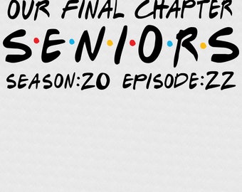 One Final Chapter Senior 2022 Svg Png