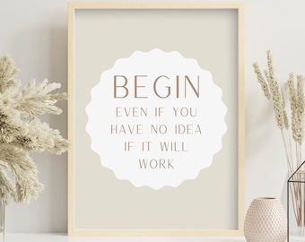 Motivational Beginning Wall Art, Instant Download, Inspirational Digital Print, Office Decor