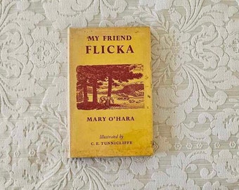 My Friend Flicka by Mary O&#39;Hara || Hardcover Reprint 1963