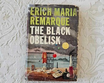 The Black Obelisk by Erich Maria Remarque || First UK Edition 1957