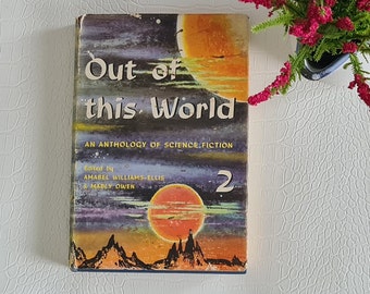 Out of this World 2 edited by Amabel Williams-Ellis and Mabel Owen || First Edition 1961