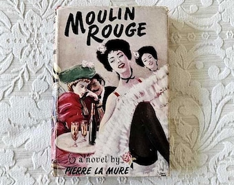 Moulin Rouge by Pierre La Mure || Reprint, 1952