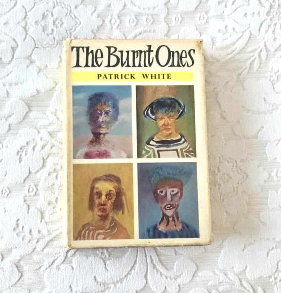 The Burnt Ones by Patrick White || First Edition, 1964 - Etsy