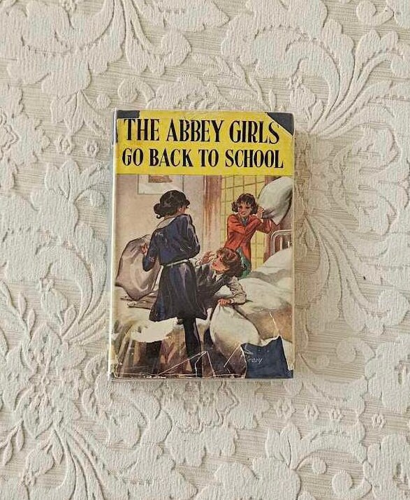 The Abbey Girls Go To School by Elise J. Oxenham || Hardcover 1949