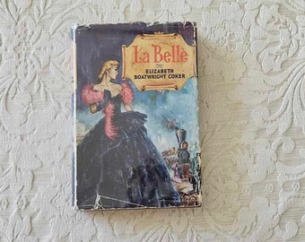 La Belle by Elizabeth Boatwright Coker || First UK Edition 1960