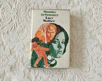 Monday in Summer by Lucy Walker || Hardcover Reprint 1973